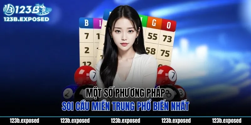 Một số phương pháp soi cầu miền Trung phổ biến nhất