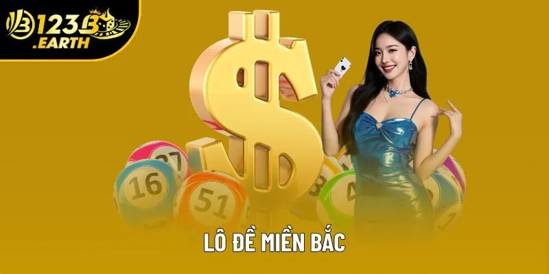 Lô Đề Miền Bắc 123B - Trải Nghiệm Dự Thưởng Uy Tín, Tỷ Lệ Ăn Cao