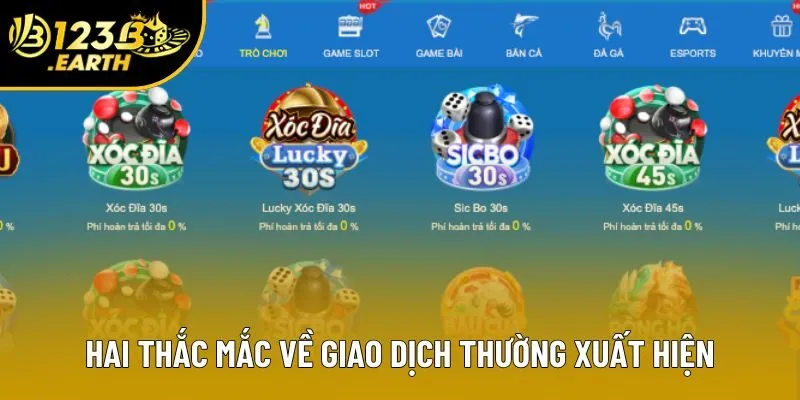 Hai thắc mắc về giao dịch thường xuất hiện